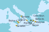 Visitando Atenas (Grecia)Cabo Sounion - Experiencia a bordo, La Valletta (Malta), Catania (Sicilia), Skyline del Etna - Experiencia a bordo, Taranto (Italia), Argostoli (Grecia), Mykonos (Grecia), Bahía de Mykonos - Experiencia a bordo, Bahía de Mykonos - Experiencia a bordo, Atenas (Grecia)
