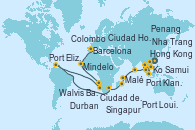 Visitando Hong Kong (China), Hong Kong (China), Nha Trang (Vietnam), Ciudad Ho Chi Minh (Vietnam), Ko Samui (Tailandia), Singapur, Port Klang (Malasia), Penang (Malasia), Colombo (Sri Lanka), Malé (Maldivas), Port Louis  (Mauricio), Durban (Sudáfrica), Port Elizabeth (San Vicente y Granadinas), Ciudad del Cabo (Sudáfrica), Walvis Bay (Namibia), Mindelo (Cabo Verde), Las Palmas de Gran Canaria (España), Barcelona