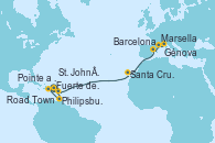 Visitando Fuerte de France (Martinica), Pointe a Pitre (Guadalupe), Philipsburg (St. Maarten), Road Town (Isla Tórtola/Islas Vírgenes), St. John´s (Antigua y Barbuda), Santa Cruz de Tenerife (España), Barcelona, Marsella (Francia), Génova (Italia)