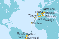 Visitando Buenos aires, Santos (Brasil), Río de Janeiro (Brasil), Maceió (Brasil), Mindelo (Cabo Verde), Funchal (Madeira), Lisboa (Portugal), Tánger (Marruecos), Málaga, Palma de Mallorca (España), Barcelona, Marsella (Francia)
