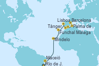 Visitando Río de Janeiro (Brasil), Maceió (Brasil), Mindelo (Cabo Verde), Funchal (Madeira), Lisboa (Portugal), Tánger (Marruecos), Málaga, Palma de Mallorca (España), Barcelona