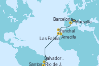 Visitando Marsella (Francia), Barcelona, Funchal (Madeira), Arrecife (Lanzarote/España), Las Palmas de Gran Canaria (España), Salvador de Bahía (Brasil), Río de Janeiro (Brasil), Santos (Brasil)
