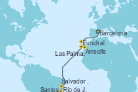 Visitando Barcelona, Funchal (Madeira), Arrecife (Lanzarote/España), Las Palmas de Gran Canaria (España), Salvador de Bahía (Brasil), Río de Janeiro (Brasil), Santos (Brasil)