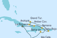 Visitando La Romana (República Dominicana), Isla Catalina (República Dominicana), Bahía de Catalina - Experiencia a bordo, Samana (República Dominicana), Amber Cove (República Dominicana), Grand Turks(Turks & Caicos), Archipiélago de las Islas Turcas y Caicos -Experie, Cabo Rojo, La Romana (República Dominicana)