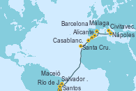 Visitando Santos (Brasil), Río de Janeiro (Brasil), Salvador de Bahía (Brasil), Maceió (Brasil), Santa Cruz de Tenerife (España), Casablanca (Marruecos), Málaga, Alicante (España), Barcelona, Nápoles (Italia), Civitavecchia (Roma)