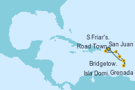 Visitando San Juan (Puerto Rico), Road Town (Isla Tórtola/Islas Vírgenes), S Friar's Beach (St. Kitts), Isla Dominica (Caribe), Grenada (Antillas), Bridgetown (Barbados), San Juan (Puerto Rico)