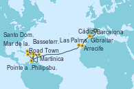 Visitando Barcelona, Gibraltar (Inglaterra), Cádiz (España), Arrecife (Lanzarote/España), Las Palmas de Gran Canaria (España), Philipsburg (St. Maarten), Martinica (Antillas), Pointe a Pitre (Guadalupe), Basseterre (Antillas), Mar de las Antillas - Experiencia a bordo, Road Town (Isla Tórtola/Islas Vírgenes), Philipsburg (St. Maarten), Santo Domingo (República Dominicana)