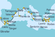 Visitando Lavrio (Grecia)Mykonos (Grecia), Kusadasi (Efeso/Turquía), Patmos (Grecia), Rodas (Grecia), Santorini (Grecia), Atenas (Grecia), Kusadasi (Efeso/Turquía), Messina (Sicilia), Nápoles (Italia), Civitavecchia (Roma), Niza (Francia), Tarragona (España), Tarragona (España), Tarragona (España), Málaga, Gibraltar (Inglaterra), Melilla (España), Cádiz (España), Lisboa (Portugal), Lisboa (Portugal), Tánger (Marruecos), Valencia, Palma de Mallorca (España), Sete (Francia), Tarragona (España)
