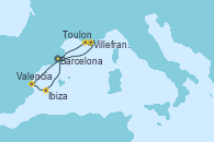 Visitando Barcelona, Villefranche (Niza/Mónaco/Francia), Toulon (Francia), Valencia, Ibiza (España), Ibiza (España), Barcelona