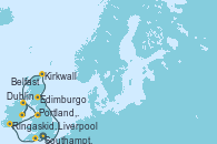 Visitando Southampton (Inglaterra), Edimburgo (Escocia), Kirkwall (Escocia), Dublin (Irlanda), Belfast (Irlanda), Liverpool (Reino Unido), Ringaskiddy (Irlanda), Portland, Dorset (Reino Unido), Southampton (Inglaterra)