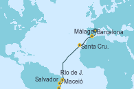 Visitando Barcelona, Málaga, Santa Cruz de Tenerife (España), Maceió (Brasil), Salvador de Bahía (Brasil), Río de Janeiro (Brasil)