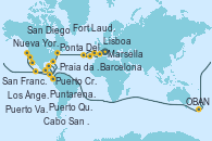 Visitando Marsella (Francia), Barcelona, Lisboa (Portugal), Ponta Delgada (Azores), Praia da Vittoria (Azores), Nueva York (Estados Unidos), Nueva York (Estados Unidos), Fort Lauderdale (Florida/EEUU), Fort Lauderdale (Florida/EEUU), OBAN (HALFMOON BAY), Puerto Cristóbal (Panamá), Puerto Cristóbal (Panamá), Puntarenas (Costa Rica), Puerto Quetzal (Guatemala), Puerto Vallarta (México), Cabo San Lucas (México), San Diego (California/EEUU), Los Ángeles (California), Los Ángeles (California), San Francisco (California/EEUU)