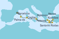 Visitando Barcelona, Palma de Mallorca (España), Cagliari (Cerdeña), Palermo (Italia), Rodas (Grecia), Santorini (Grecia), Kusadasi (Efeso/Turquía), Mykonos (Grecia), Atenas (Grecia)