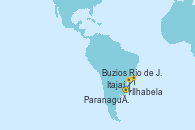 Visitando Itajaí (Brasil), Ilhabela (Brasil), Río de Janeiro (Brasil), Buzios (Brasil), Paranaguá (Brasil), Itajaí (Brasil)