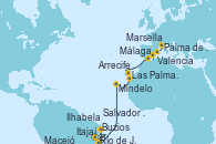 Visitando Itajaí (Brasil), Ilhabela (Brasil), Río de Janeiro (Brasil), Buzios (Brasil), Salvador de Bahía (Brasil), Maceió (Brasil), Mindelo (Cabo Verde), Las Palmas de Gran Canaria (España), Arrecife (Lanzarote/España), Málaga, Valencia, Palma de Mallorca (España), Marsella (Francia)