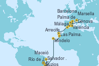 Visitando Río de Janeiro (Brasil), Buzios (Brasil), Salvador de Bahía (Brasil), Maceió (Brasil), Mindelo (Cabo Verde), Las Palmas de Gran Canaria (España), Arrecife (Lanzarote/España), Málaga, Valencia, Palma de Mallorca (España), Marsella (Francia), Génova (Italia), Marsella (Francia), Barcelona