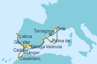 Visitando Tarragona (España), Tarragona (España), Málaga, Gibraltar (Inglaterra), Casablanca (Marruecos), Cádiz (España), Lisboa (Portugal), Lisboa (Portugal), Tánger (Marruecos), Valencia, Palma de Mallorca (España), Sete (Francia), Tarragona (España)