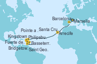 Visitando Marsella (Francia), Barcelona, Arrecife (Lanzarote/España), Santa Cruz de Tenerife (España), Philipsburg (St. Maarten), Basseterre (Antillas), Kingstown (Granadinas), Bridgetown (Barbados), Saint George (Grenada), Fuerte de France (Martinica) y Pointe a Pitre (Guadalupe)