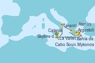 Visitando Catania (Sicilia)Skyline del Etna - Experiencia a bordo, Taranto (Italia), Argostoli (Grecia), Mykonos (Grecia), Bahía de Mykonos - Experiencia a bordo, Bahía de Mykonos - Experiencia a bordo, Atenas (Grecia), Cabo Sounion - Experiencia a bordo, La Valletta (Malta), Catania (Sicilia)
