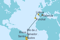 Visitando Valencia, Lisboa (Portugal), Funchal (Madeira), Salvador de Bahía (Brasil), Ilheus (Brasil), Buzios (Brasil), Río de Janeiro (Brasil), Santos (Brasil)