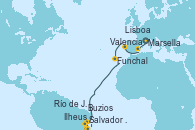Visitando Marsella (Francia), Valencia, Lisboa (Portugal), Funchal (Madeira), Salvador de Bahía (Brasil), Ilheus (Brasil), Buzios (Brasil) y Río de Janeiro (Brasil)